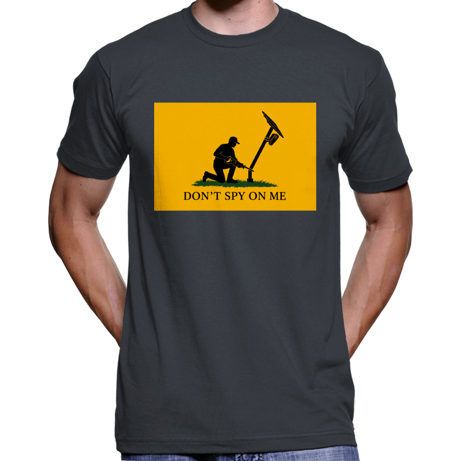 Don't Spy On Me T-Shirt