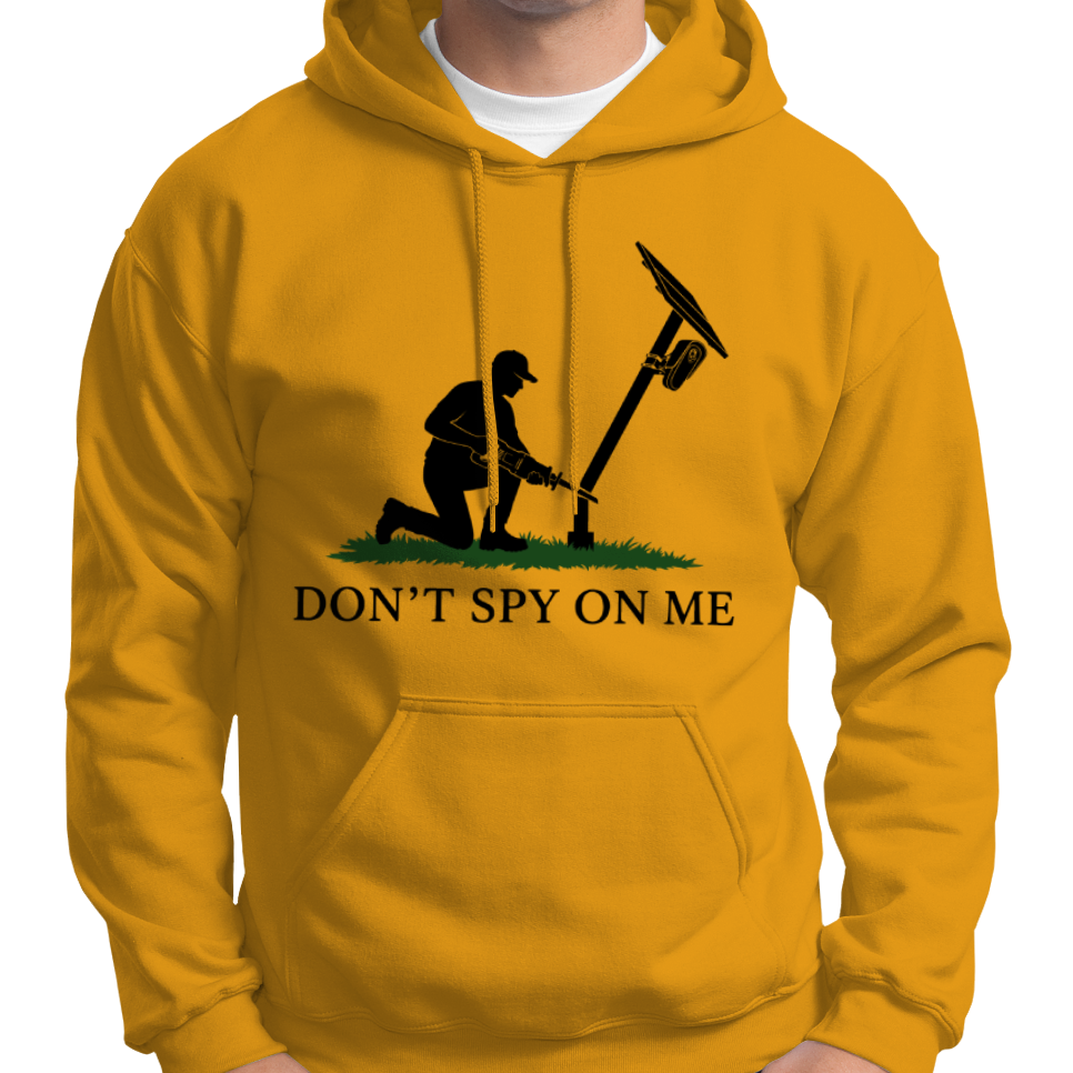Don't Spy On Me Hoodie