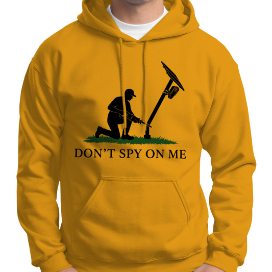 Don't Spy On Me Hoodie