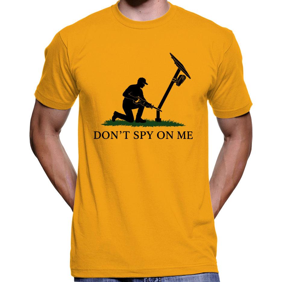 Don't Spy On Me T-Shirt