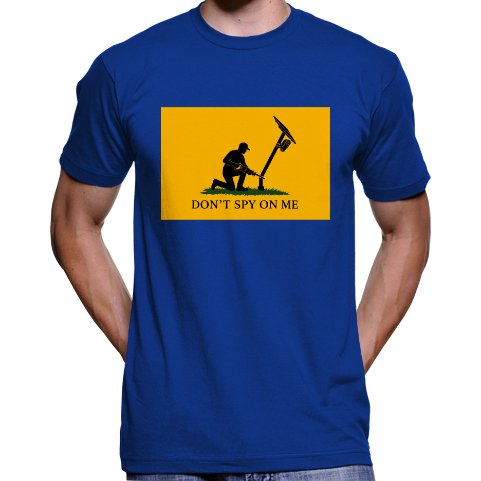 Don't Spy On Me T-Shirt