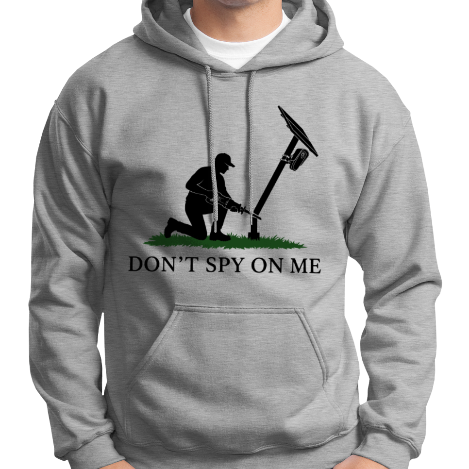 Don't Spy On Me Hoodie