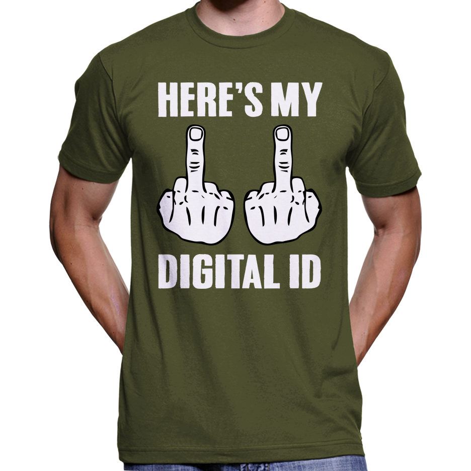 Here's My Digital ID Middle Fingers T-Shirt