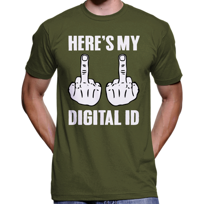 Here's My Digital ID Middle Fingers T-Shirt