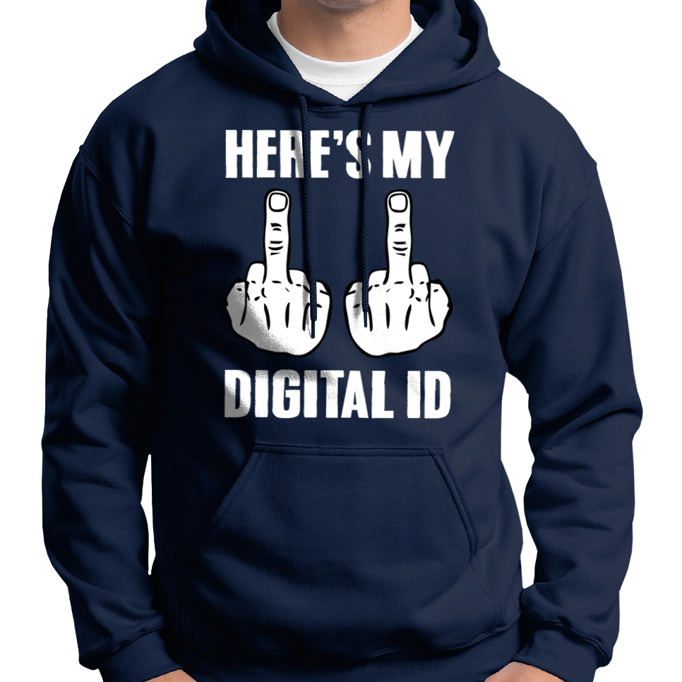Here's My Digital ID Middle Fingers Hoodie