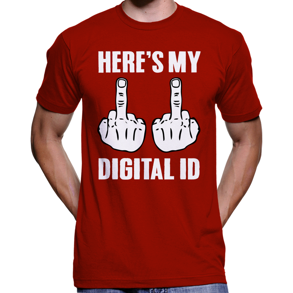 Here's My Digital ID Middle Fingers T-Shirt