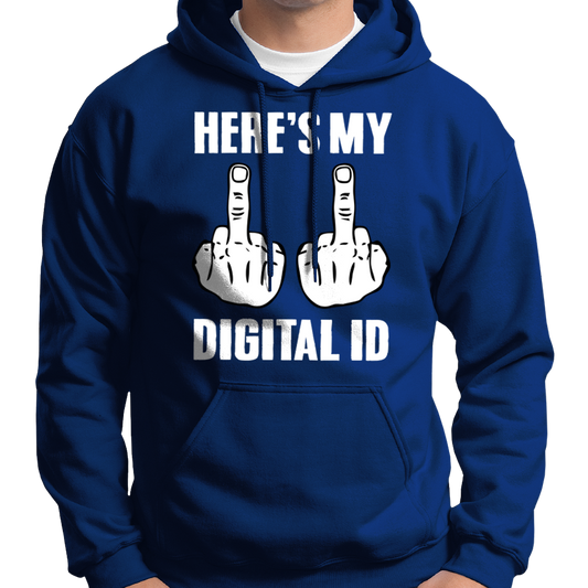 Here's My Digital ID Middle Fingers Hoodie