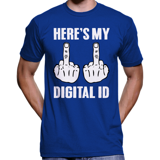 Here's My Digital ID Middle Fingers T-Shirt
