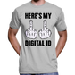 Here's My Digital ID Middle Fingers T-Shirt