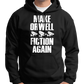 Make Orwell Fiction Again Hoodie