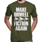 Make Orwell Fiction Again T-Shirt