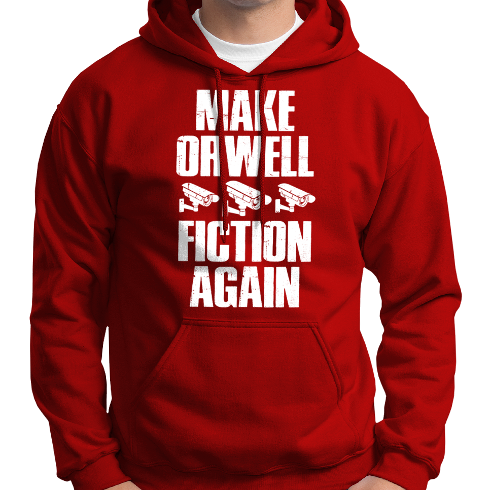 Machen Sie Orwell Fiction Again Kapuzenpullover