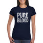 "Pure Blood" Women's T-Shirt