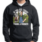 If You Ate Today, Thank A Farmer Hoodie