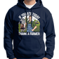 If You Ate Today, Thank A Farmer Hoodie