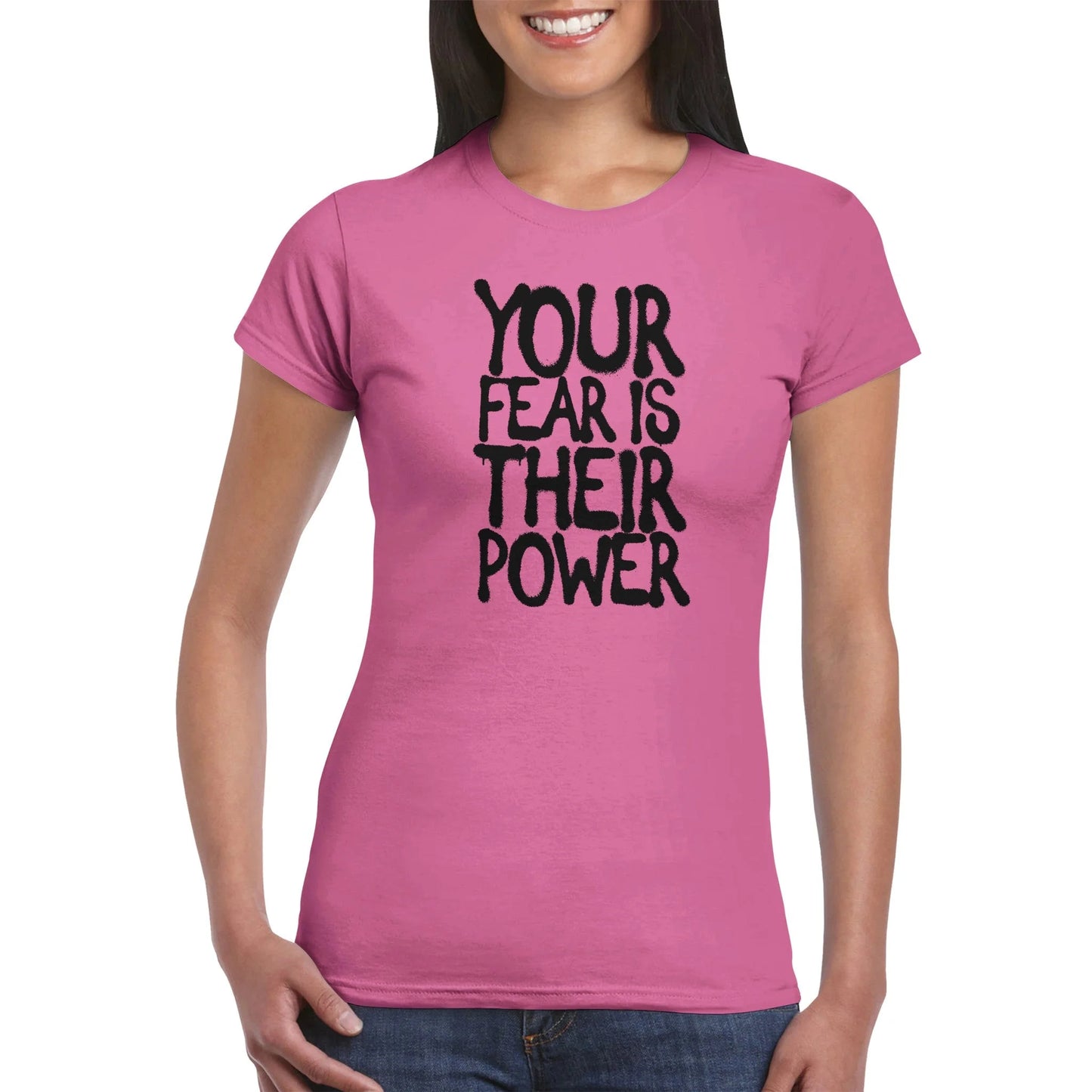 "Your Fear Is Their Power" Graffiti Women's T-Shirt
