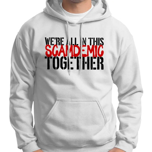 "We're All In This Scamdemic Together" Hoodie Wide Awake Clothing