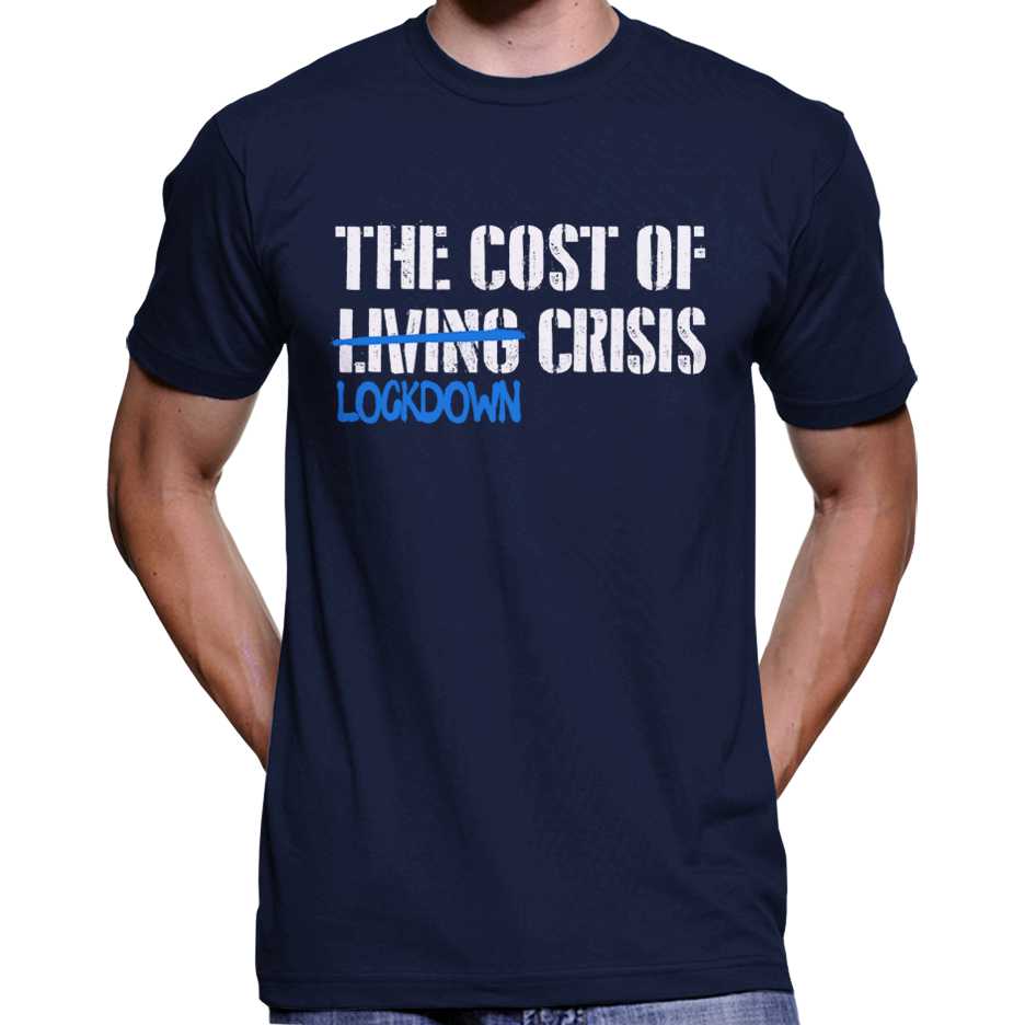 Cost Of Lockdown Crisis T-Shirt Wide Awake Clothing