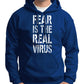"Fear Is The Real Virus" Hoodie Wide Awake Clothing