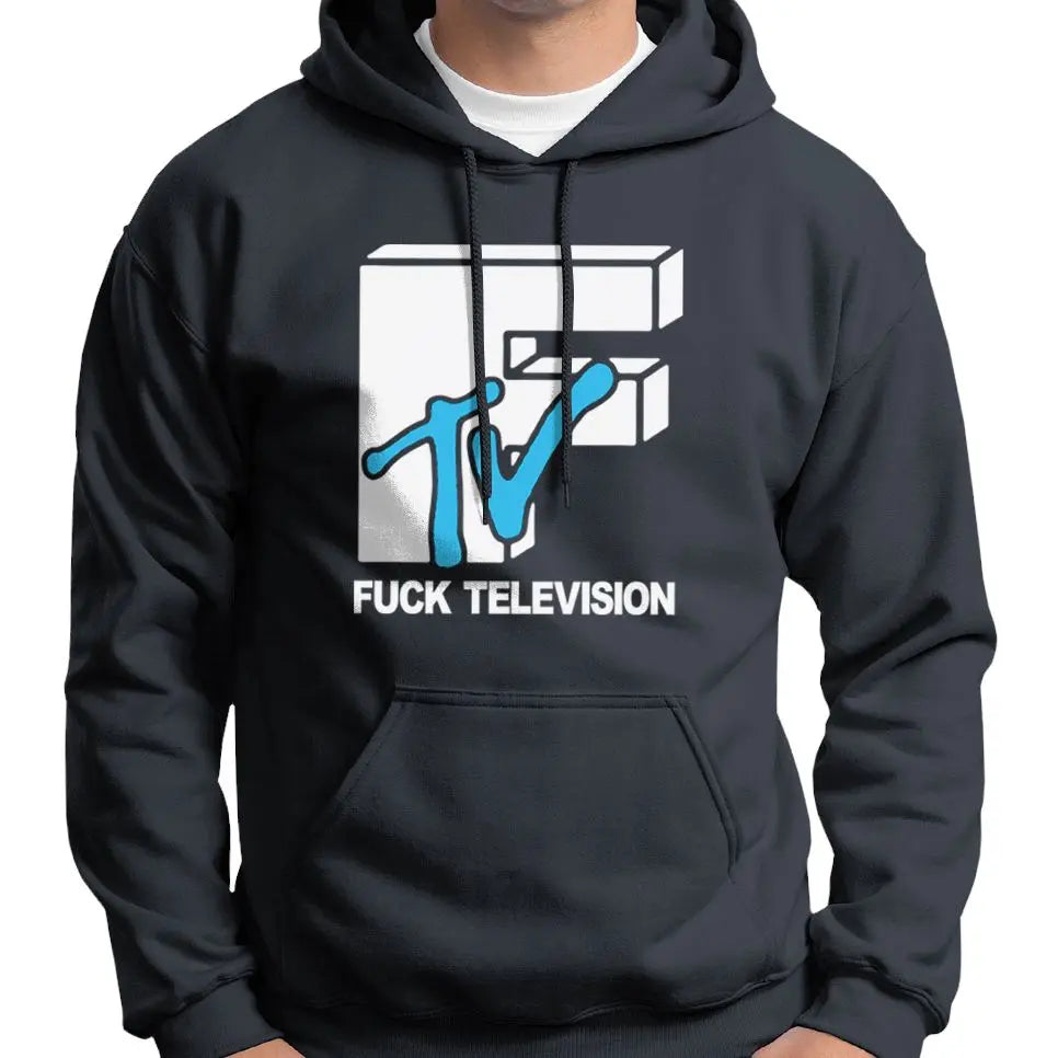 Fuck Television MTV Parody Hoodie Wide Awake Clothing