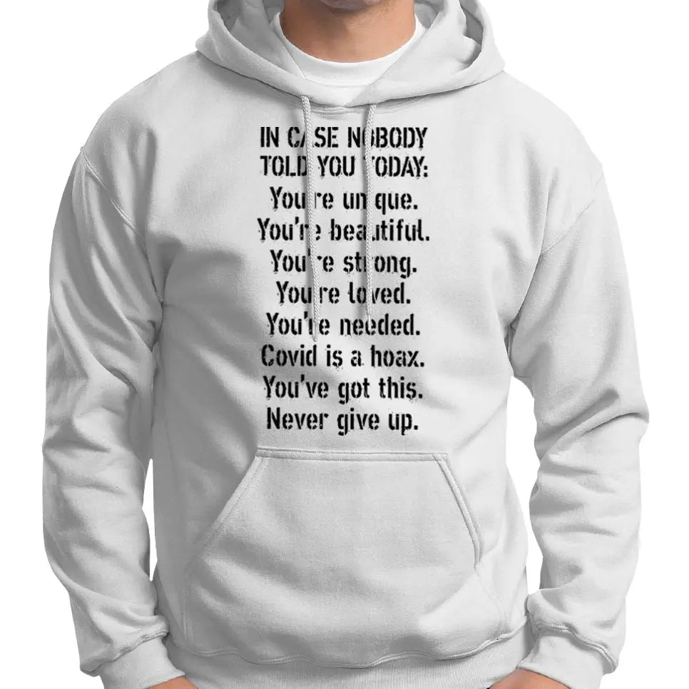 In Case Nobody Told You Covid Is A Hoax Hoodie Wide Awake Clothing