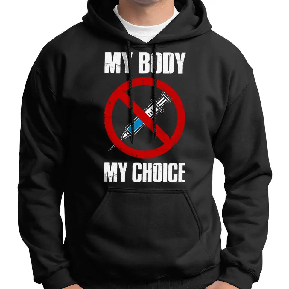 "My Body, My Choice" Anti Covid Vaccine Hoodie Wide Awake Clothing