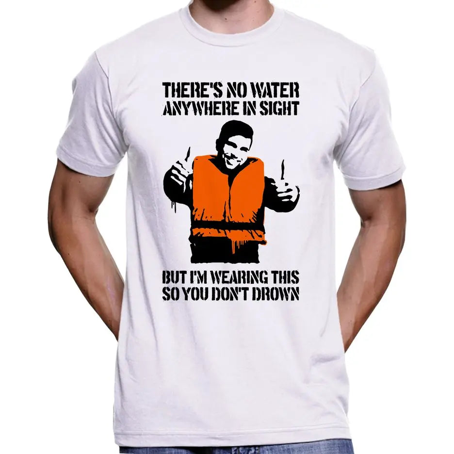 "There's No Water Anywhere In Sight..." T-Shirt Wide Awake Clothing