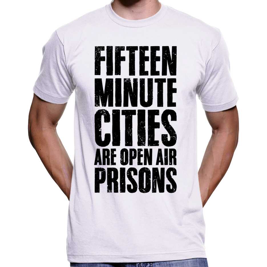15 Minute Cities Are Open Air Prisons T-Shirt Wide Awake Clothing