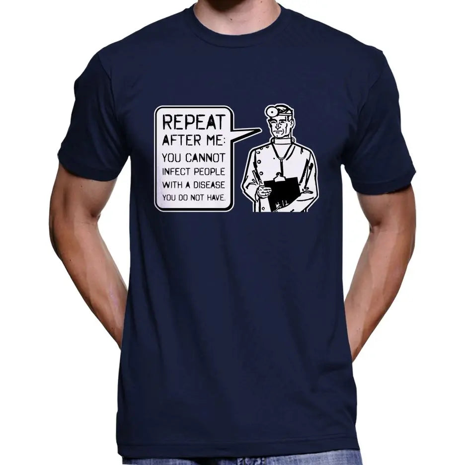 "You Cannot Infect People..." Doctor T-Shirt Wide Awake Clothing