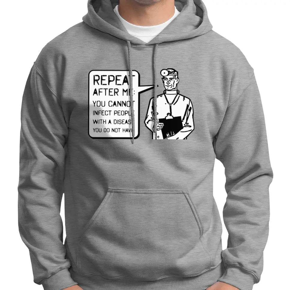 "You Cannot Infect People..." Doctor Hoodie Wide Awake Clothing
