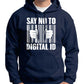 Say No To Digital ID Hoodie Wide Awake Clothing