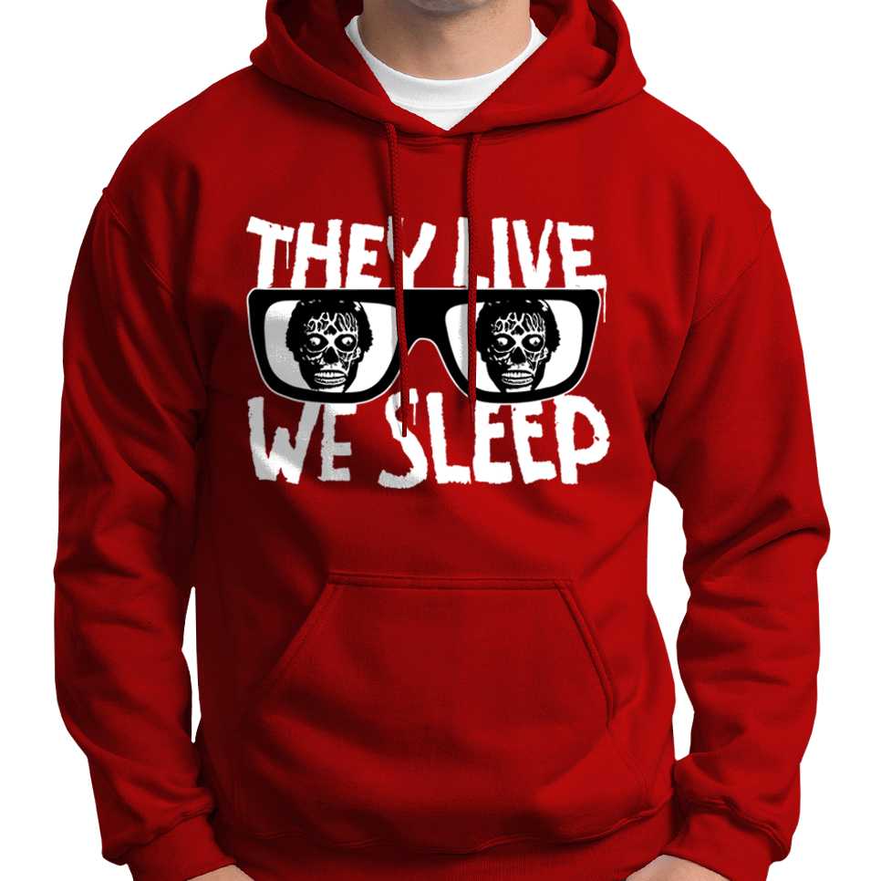 They Live We Sleep Hoodie Wide Awake Clothing