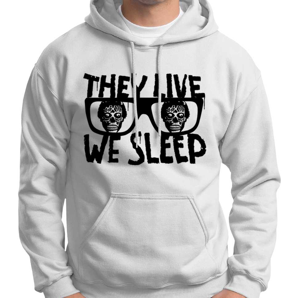 They Live We Sleep Hoodie Wide Awake Clothing