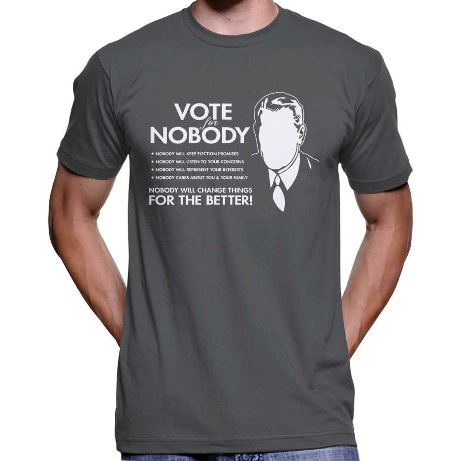 Vote For Nobody T-Shirt Wide Awake Clothing
