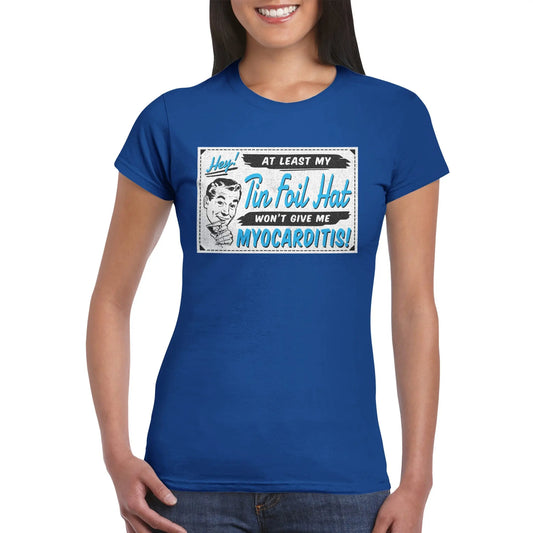 My Tin Foil Hat Won't Give Me Myocarditis Ladies T-Shirt Wide Awake Clothing